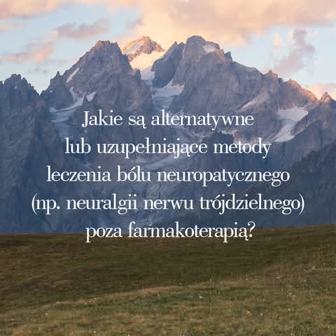 Leczenie neuralgii nerwu trójdzielnego — przegląd metod