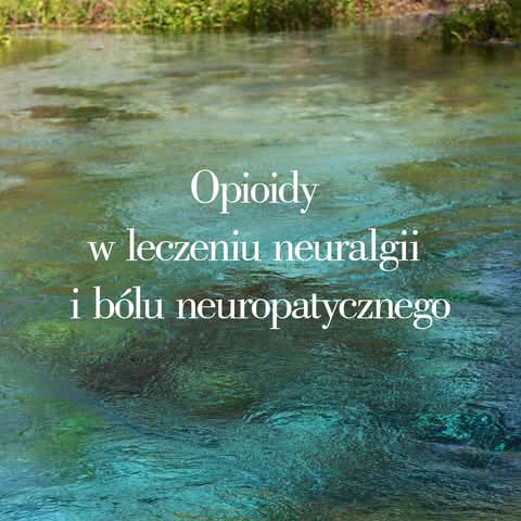 Dlaczego ból neuropatyczny jest tak trudny w leczeniu