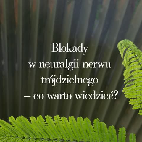 Blokady nerwu w neuralgii trójdzielnej