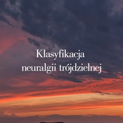 Postacie neuralgii trójdzielnej — typy i różnice