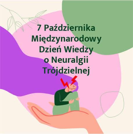 Międzynarodowy Dzień Wiedzy o Neuralgii Trójdzielnej
