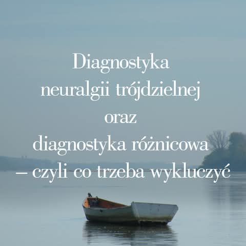 Diagnostyka neuralgii trójdzielnej — MRI i różnicowanie