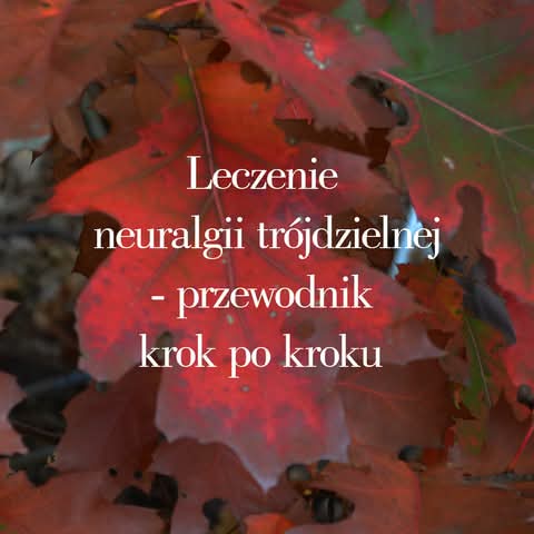 Neuralgie twarzowe — na podstawie książki