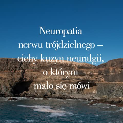 Neuropatia nerwu trójdzielnego — kompendium
