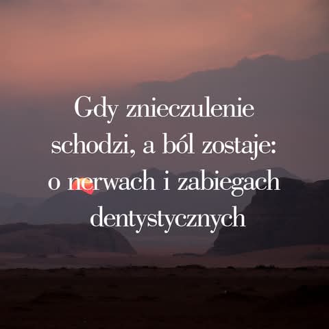 Neuralgia i ból neuropatyczny po zabiegach stomatologicznych