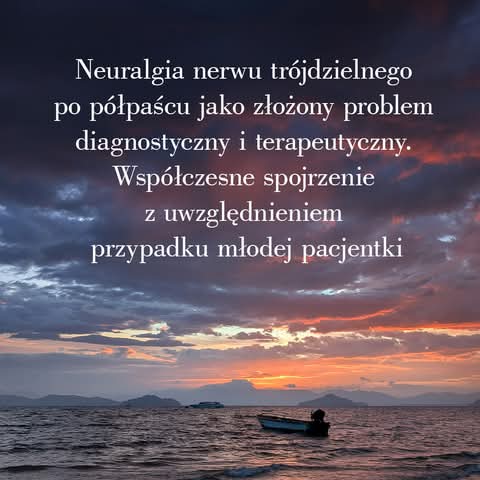 Neuralgia nerwu trójdzielnego po półpaścu